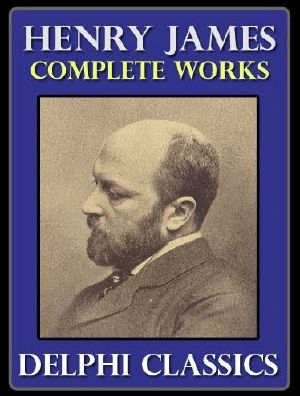 [James 01] • The Complete Works of Henry James